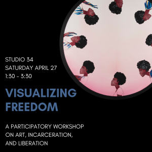 Flyer for #HowAreWeFree visualizing freedom workshop